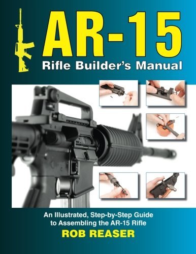 AR - 15 Rifle Builder's Manual - TactX